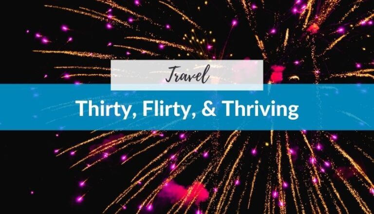 Celebrating turning 30