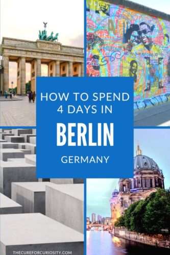 How to Spend 4 Days in Berlin, Germany