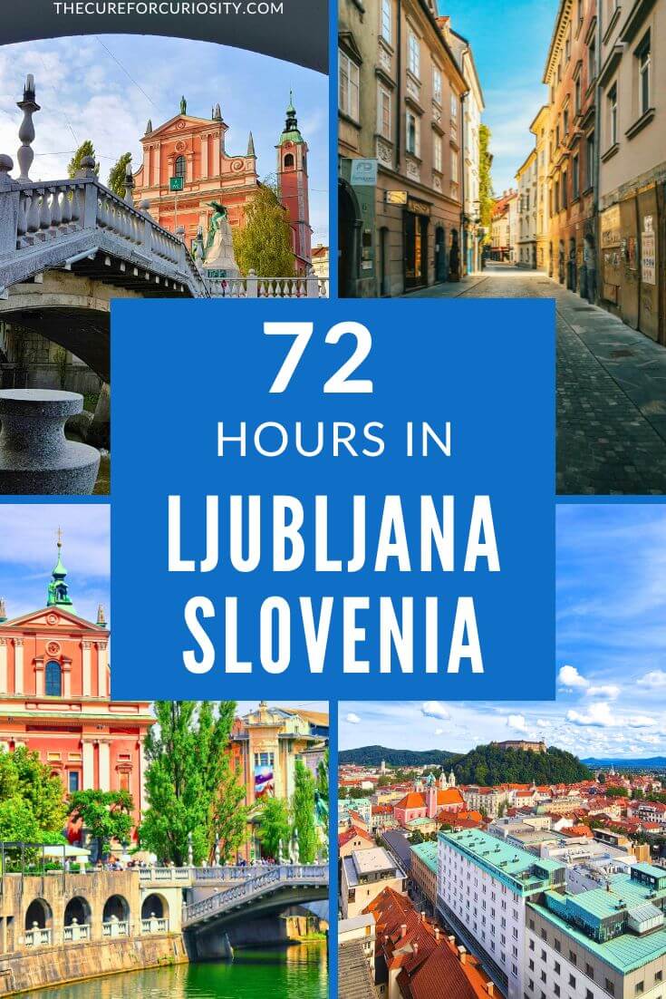 72 Hours in Ljubljana, Slovenia