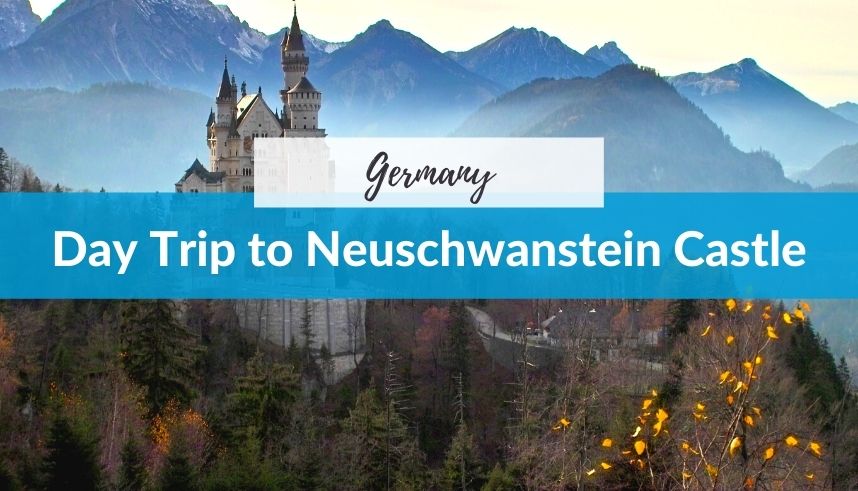 Neuschwanstein Day Trip