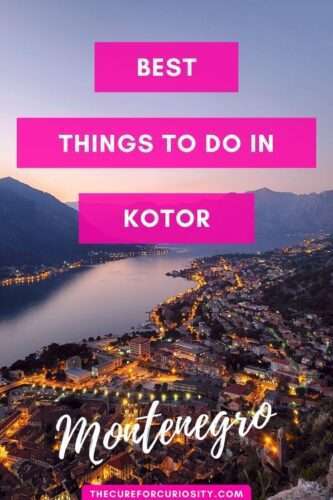 Best Things to Do in Kotor, Montenegro