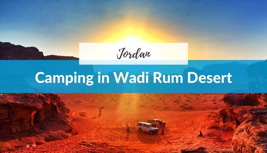 Camping in Wadi Rum Desert