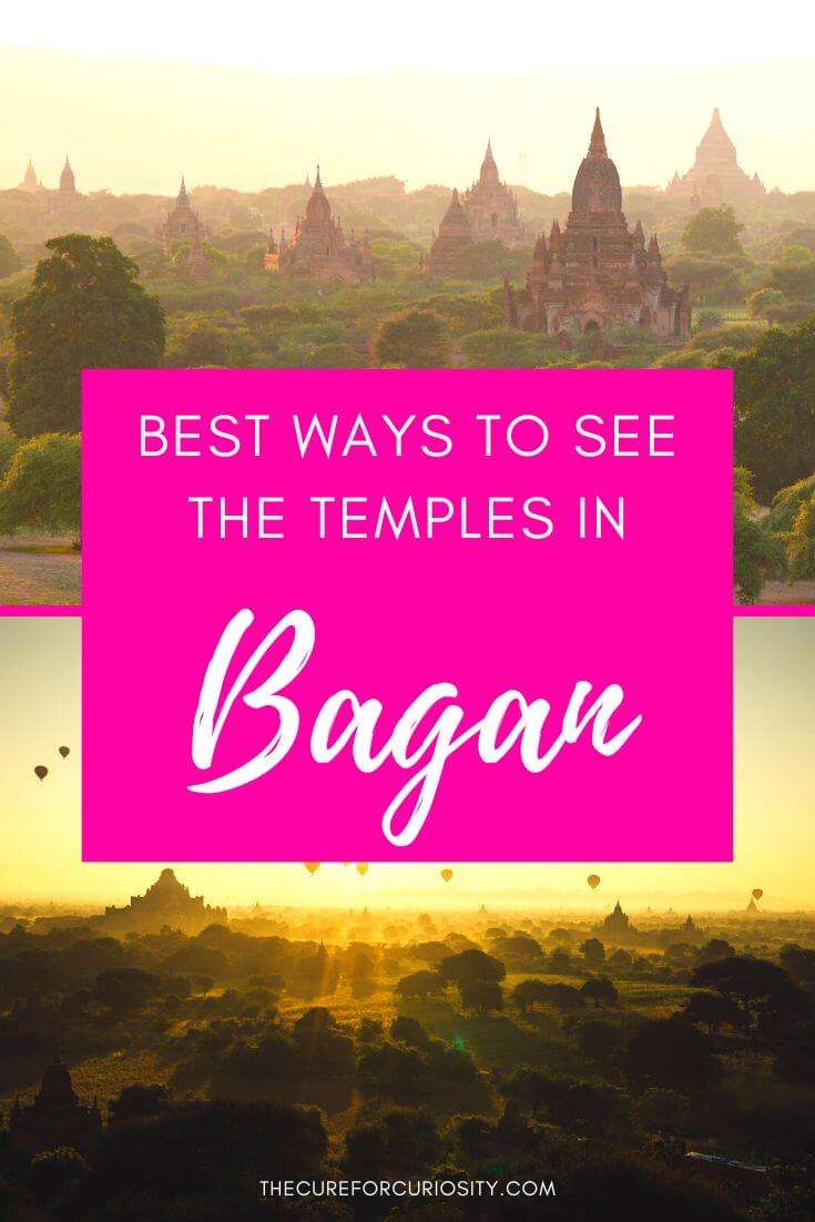 How to See the Temples of Bagan, Myanmar