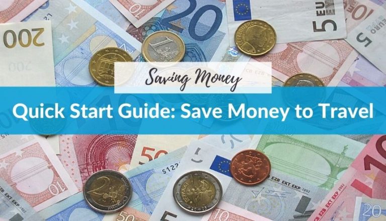 Quick Start Guide: Save Money to Travel