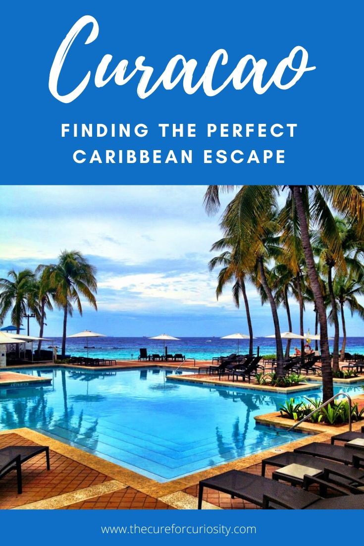 Curacao - Finding the perfect Caribbean escape