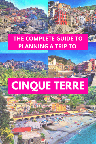 The Complete Guide to Planning a Trip to Cinque Terre