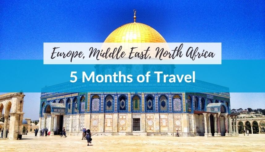 5 Months of Travel