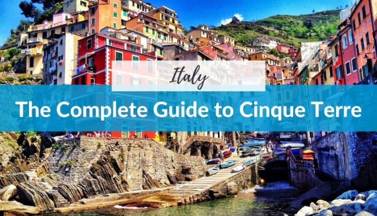 The Complete Guide to Cinque Terre