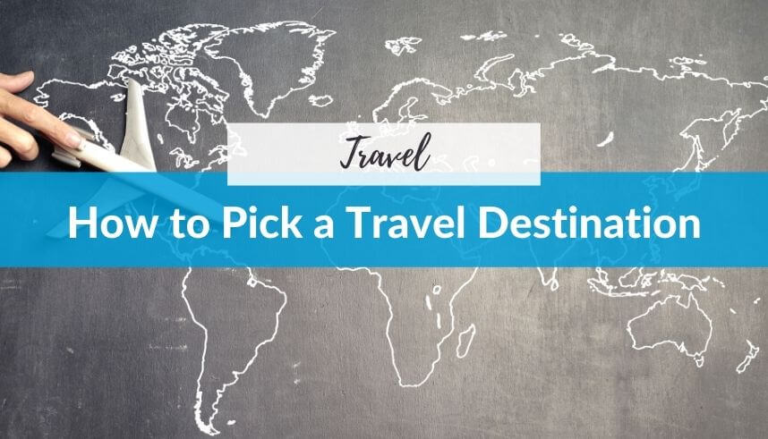 Picking a Travel Destination