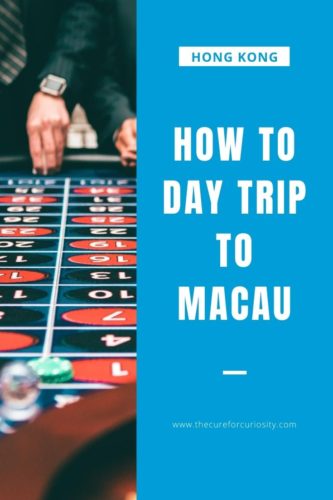 How to Day Trip to Macau from Hong Kong