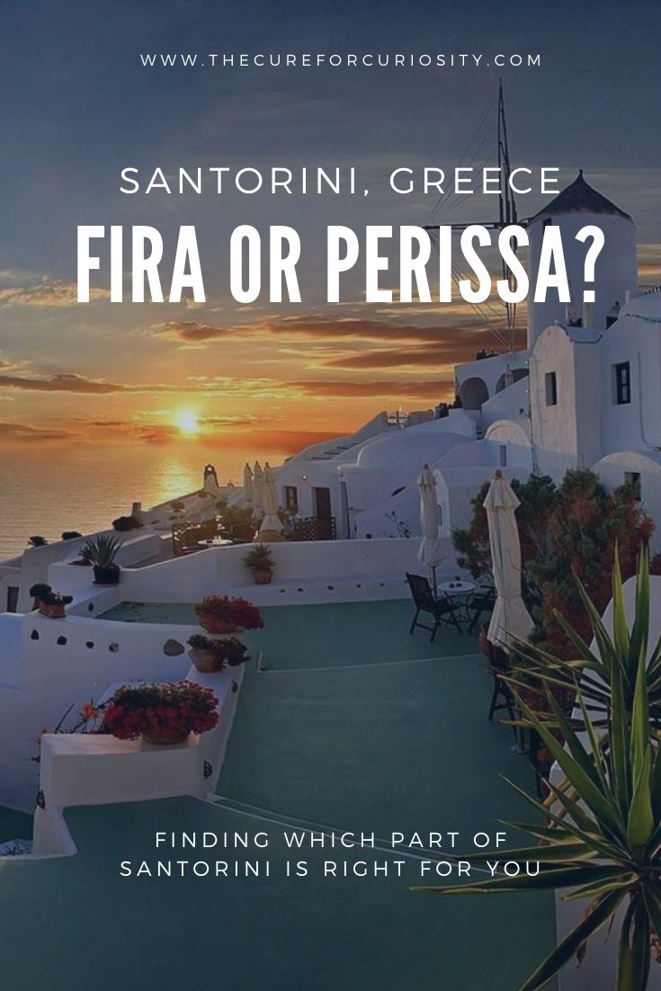Finding which part of Santorini is right for you... Fira or Perissa