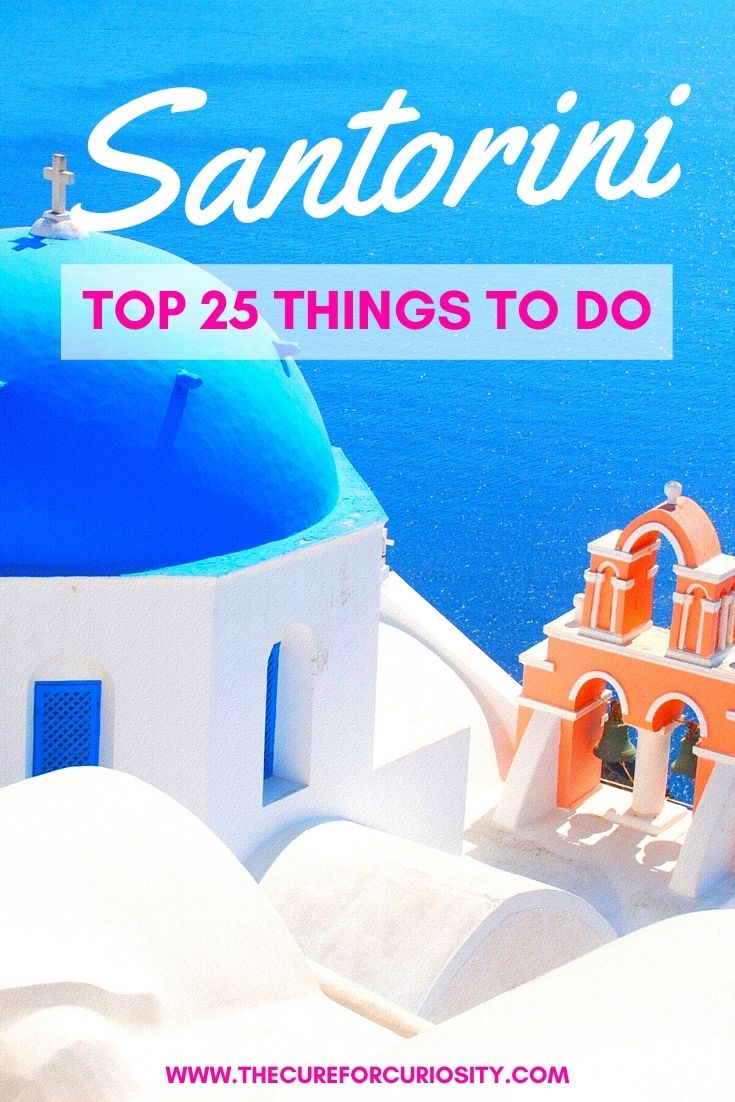 Top 25 Things to Do in Santorini