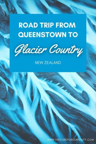 Road Trip from Queenstown to Glacier Country