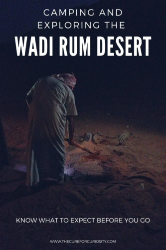 Know what to expect before you go camping and exploring the Wadi Rum Desert