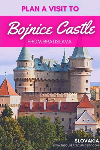 Plan a trip to Bojnice Castle from Bratislava