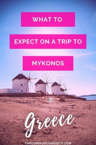 What to Expect on a Trip to Mykonos, Greece