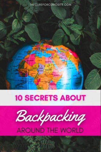 10 Secrets about Backpacking Around the World