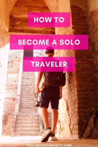 How to Become a Solo Traveler
