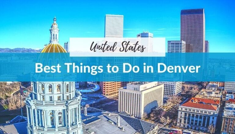 Best Things to Do in Denver