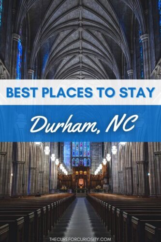 Best Places to Stay in Durham, NC with the Duke Chapel in the background