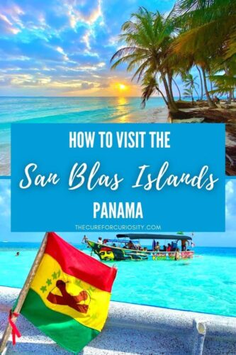 How to Visit the San Blas Islands, Panama