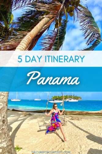 5 Day Itinerary Panama