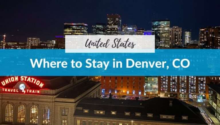 Where to Stay in Denver, Colorado