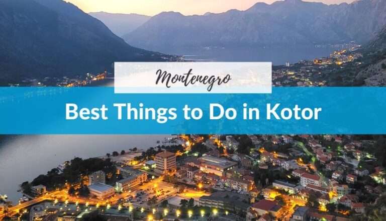 Best Things to Do in Kotor