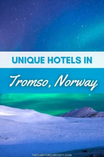 Unique Hotels in Tromso, Norway