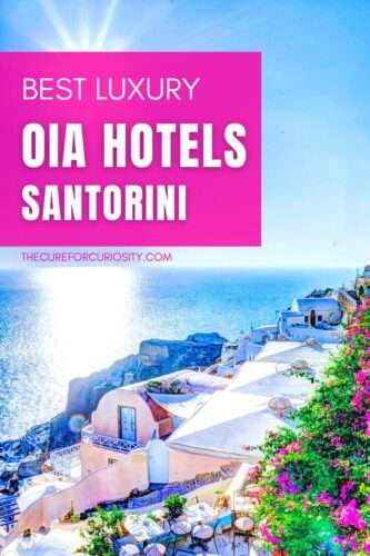 Best Luxury Oia Hotels in Santorini, Greece