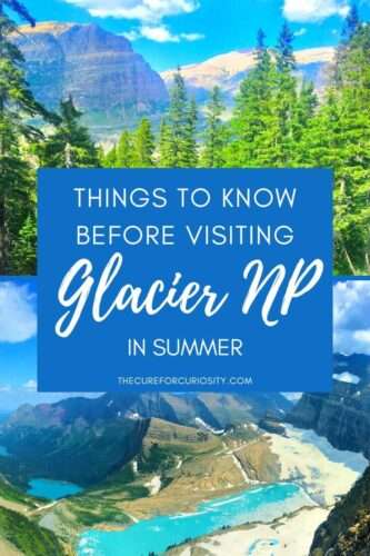 Things to Know Before Visiting Glacier in Summer