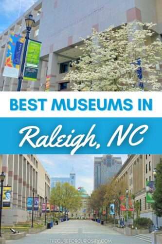 Best Museums to Visit in Raleigh, NC