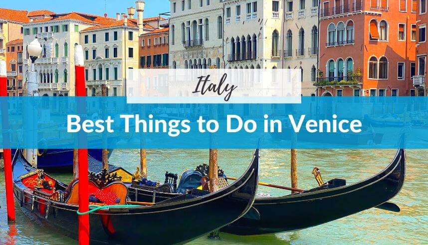 Best Things to Do in Venice