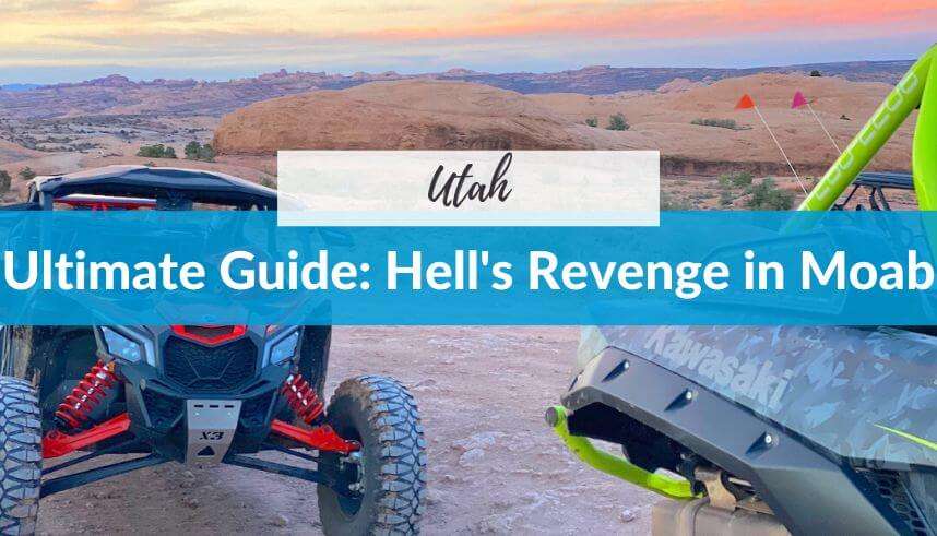 Ultimate Guide to Hell's Revenge in Moab, Utah