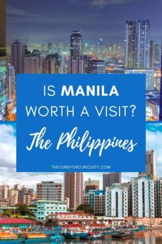 Is Manila worth a visit? The Philippines