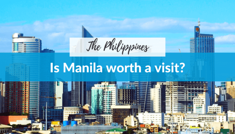 Is it worth visiting Manila?