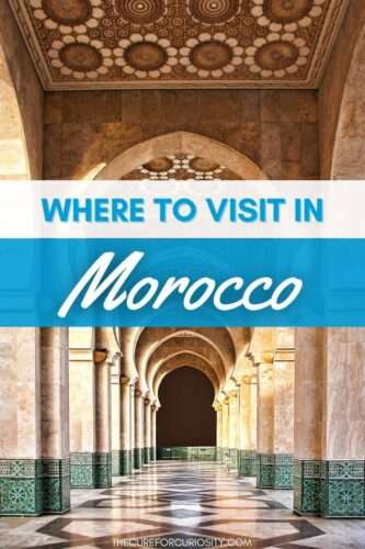 Where to Visit in Morocco