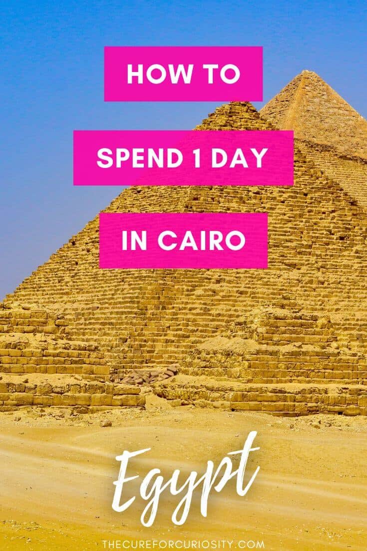 How to Spend One Day in Cairo Egypt
