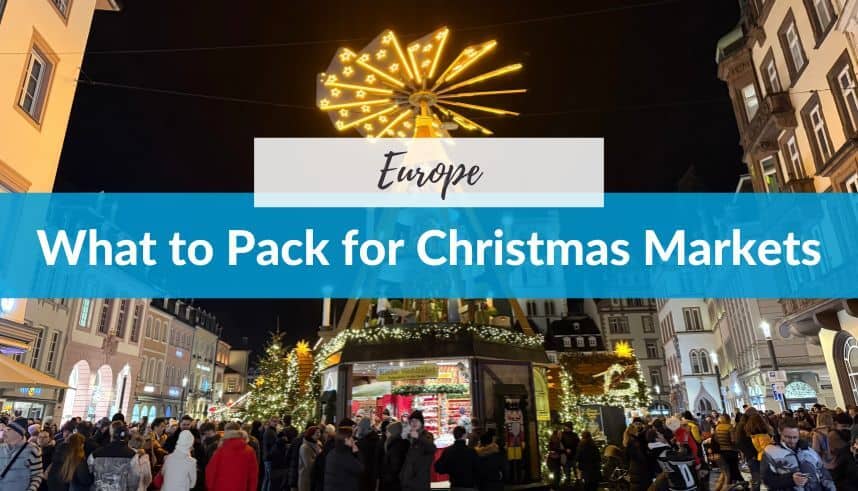 What to Pack for Christmas Markets in Europe