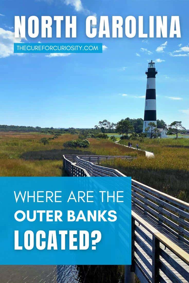 Where are the Outer Banks located? Written over a picture of Bodie Island lighthouse in the Outer Banks