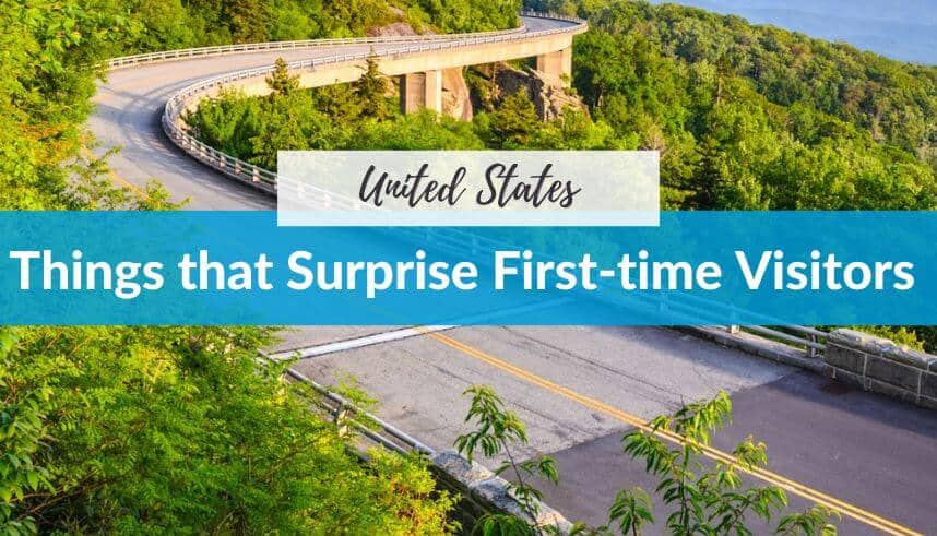 Things that Surprise First-time Visitors to the United States