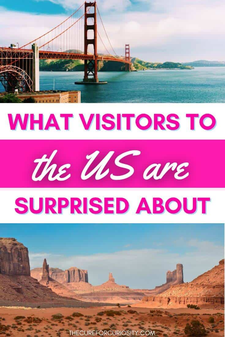 What Visitors to America are Surprised About